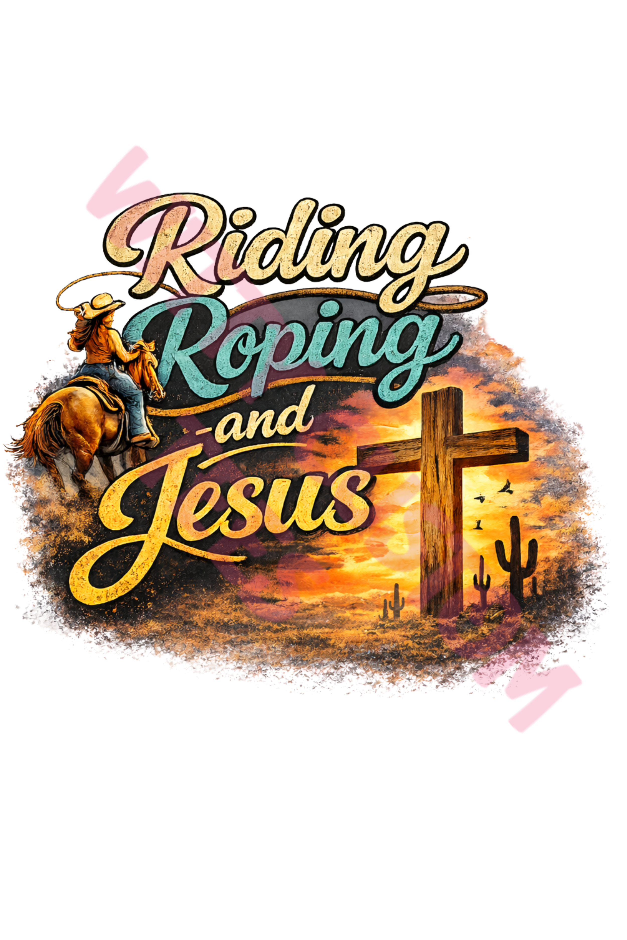 Riding Roping and Jesus